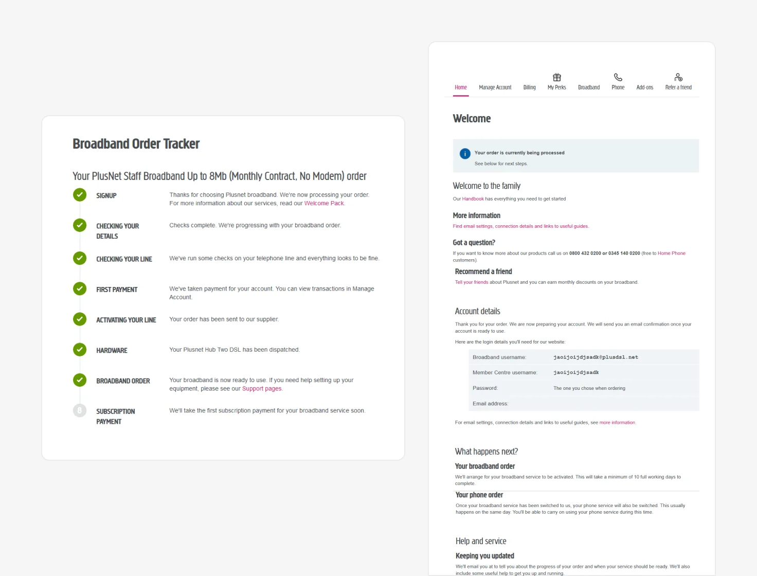 The old Broadband Order Tracker, a long list of steps such as Signup, Checking your line and Activating your line, next to the old Member Centre home page, a long page of account details and small print